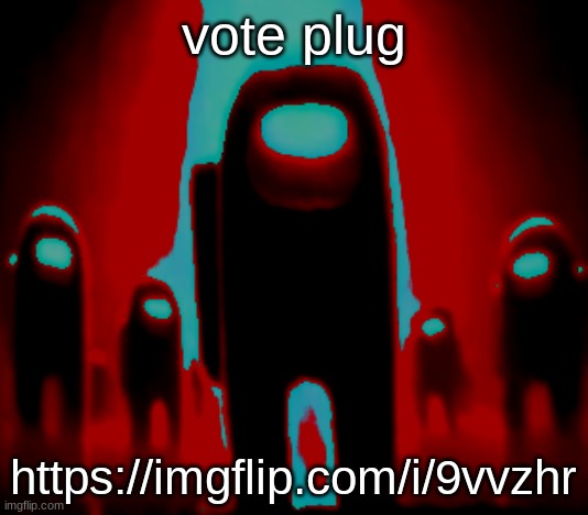 Maroon Anogos | vote plug; https://imgflip.com/i/9vvzhr | image tagged in maroon anogos | made w/ Imgflip meme maker