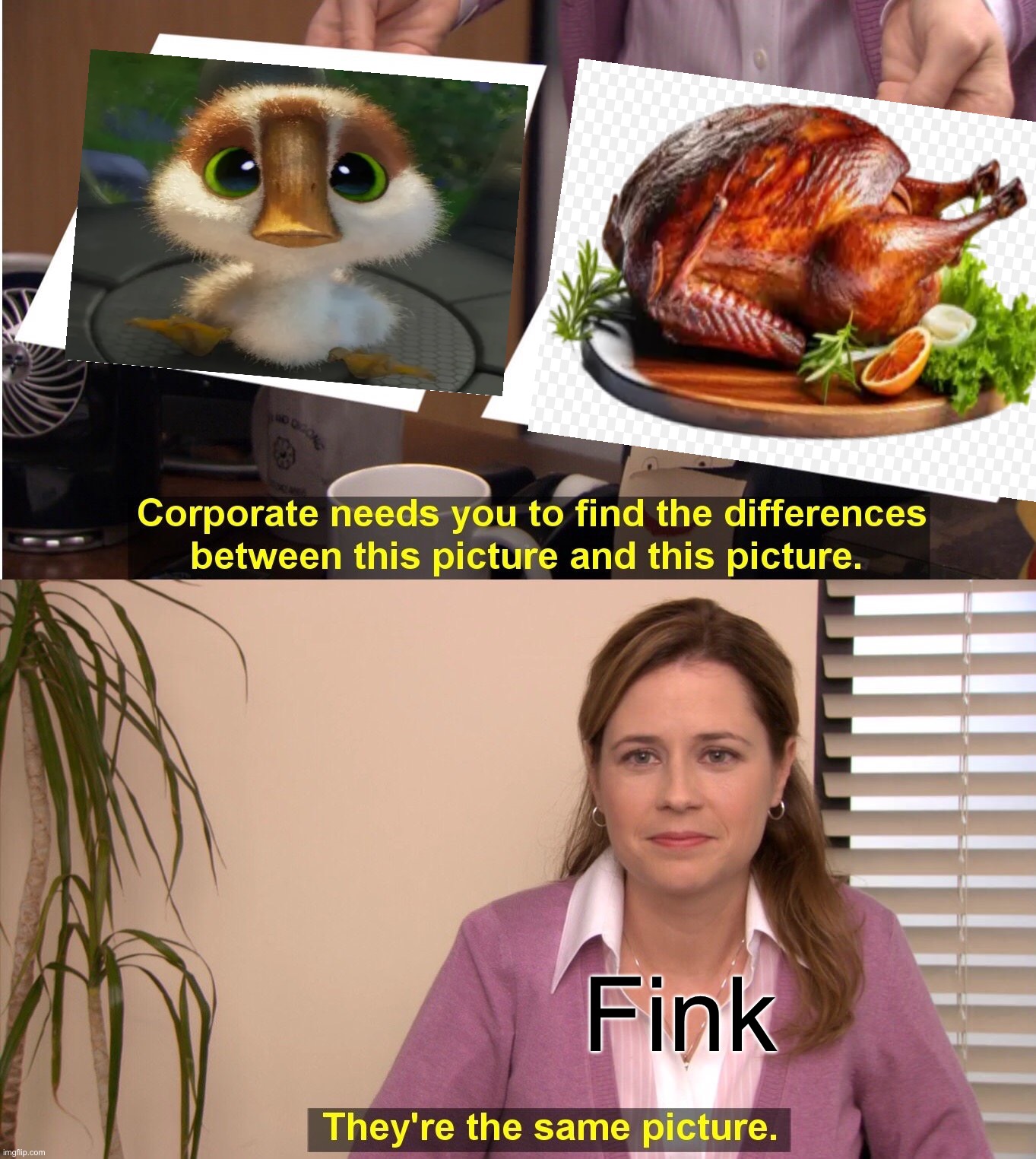 They're The Same Picture | Fink | image tagged in memes,they're the same picture,the wild robot | made w/ Imgflip meme maker