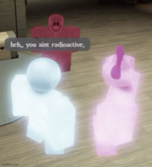 image tagged in forsaken | made w/ Imgflip meme maker