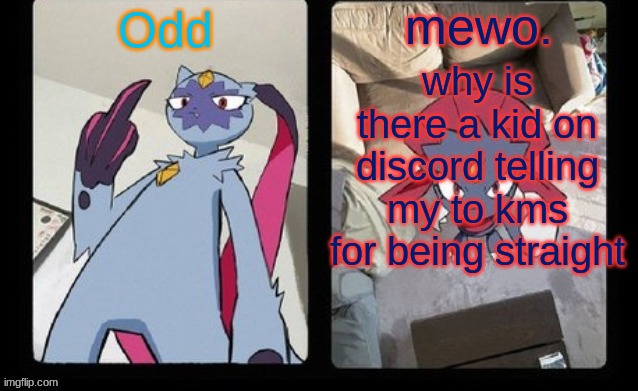 like im not even straight im ace | why is there a kid on discord telling my to kms for being straight | image tagged in shared template thingy | made w/ Imgflip meme maker
