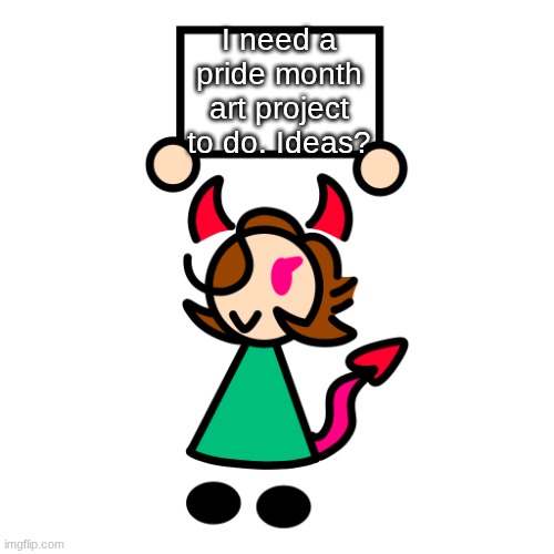 PLEASE | I need a pride month art project to do. Ideas? | image tagged in acewing studios announcement,art,pride month | made w/ Imgflip meme maker