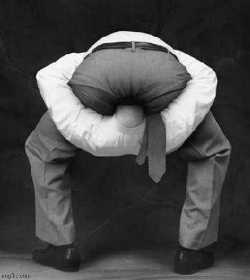 Guy With Head Up His Ass | image tagged in guy with head up his ass | made w/ Imgflip meme maker