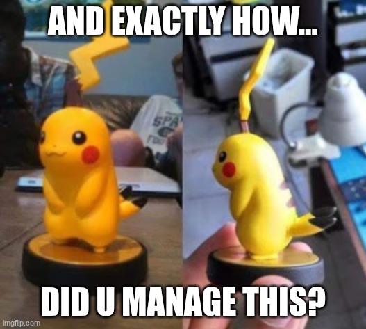 You have failed | AND EXACTLY HOW... DID U MANAGE THIS? | image tagged in pikachu,fail,task failed successfully | made w/ Imgflip meme maker