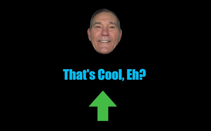 black screen | That's Cool, Eh? | image tagged in black screen | made w/ Imgflip meme maker