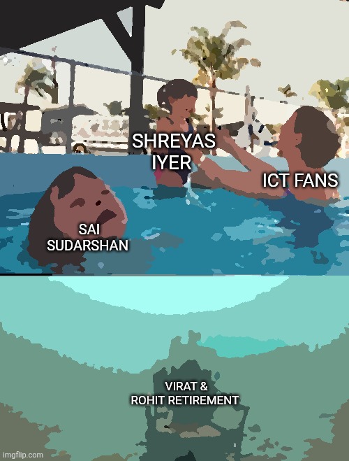 Mother Ignoring Kid Drowning In A Pool | SHREYAS IYER; ICT FANS; SAI SUDARSHAN; VIRAT & ROHIT RETIREMENT | image tagged in mother ignoring kid drowning in a pool | made w/ Imgflip meme maker