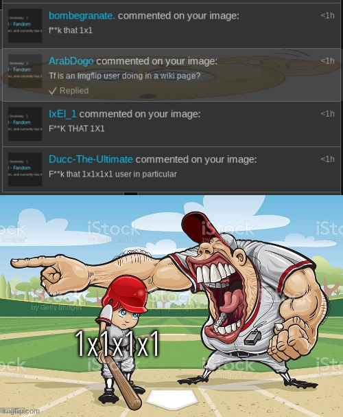 1x1x1x1 | image tagged in coach baseball scream | made w/ Imgflip meme maker