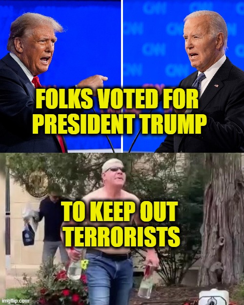 TDS must be a bitch! | FOLKS VOTED FOR 
PRESIDENT TRUMP; TO KEEP OUT
 TERRORISTS | image tagged in president trump | made w/ Imgflip meme maker
