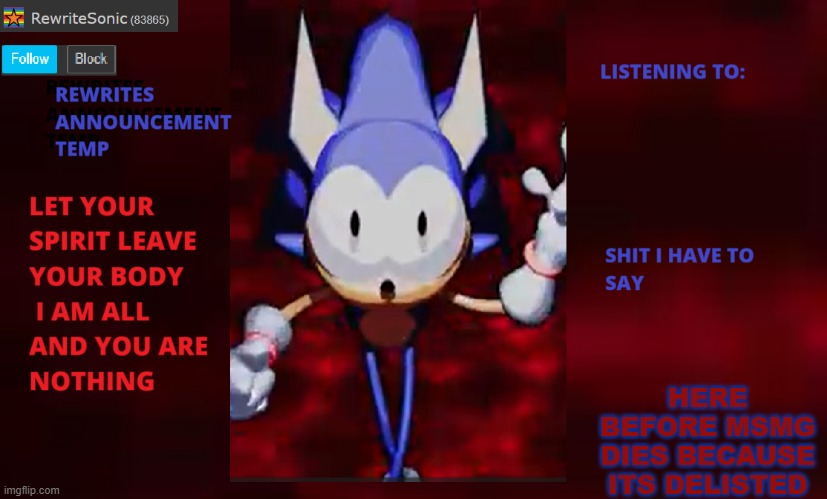 Rewrite annoucement temp | HERE BEFORE MSMG DIES BECAUSE ITS DELISTED | image tagged in rewrite annoucement temp | made w/ Imgflip meme maker