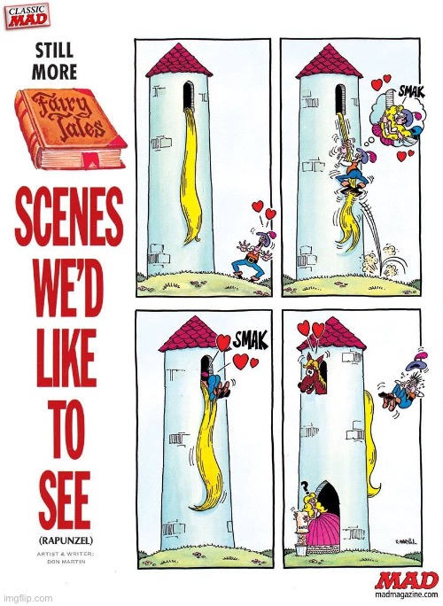 image tagged in comics,mad magazine,rapunzel,long hair,tower,big surprise | made w/ Imgflip meme maker