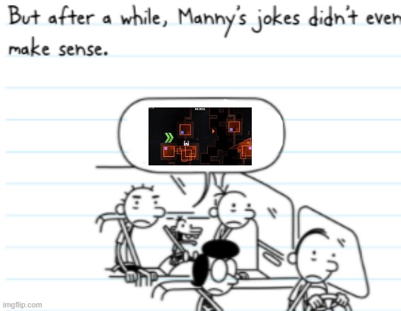 Manny Joke | image tagged in manny joke | made w/ Imgflip meme maker