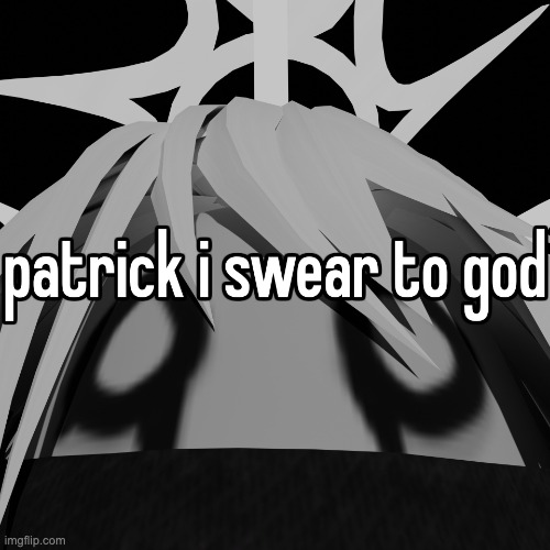i swear to god | image tagged in i swear to god | made w/ Imgflip meme maker