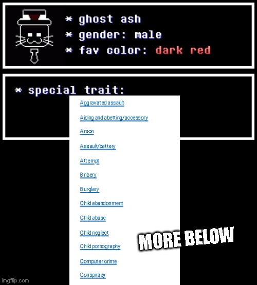 bro did every crime in the world- | MORE BELOW | made w/ Imgflip meme maker