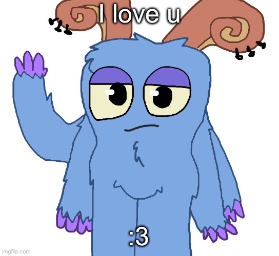 Like this bc bogwart luvs u | I love u; :3 | image tagged in beloved bogart,love,nice,my singing monsters,likes | made w/ Imgflip meme maker