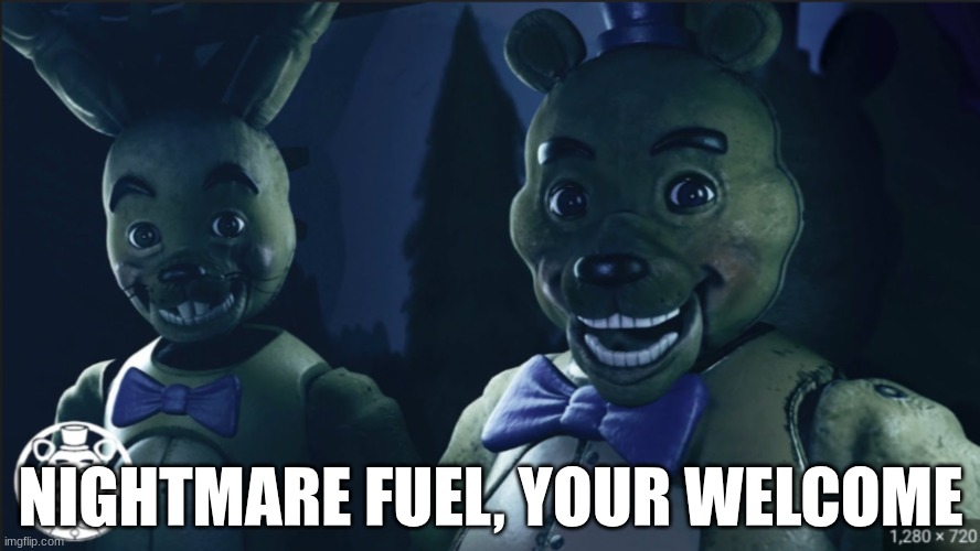 CURSED FNAF | NIGHTMARE FUEL, YOUR WELCOME | image tagged in fnaf,cursed image,staring | made w/ Imgflip meme maker