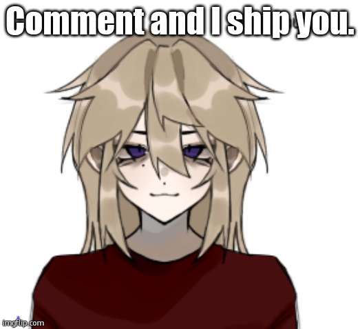 stardust picrew | Comment and I ship you. | image tagged in stardust picrew | made w/ Imgflip meme maker