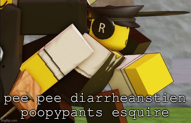 My sillyyyy | pee pee diarrheanstien poopypants esquire | image tagged in my sillyyyy | made w/ Imgflip meme maker
