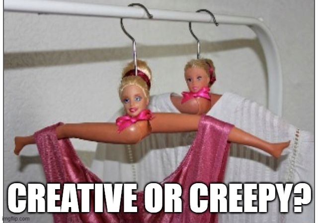 Hangers | CREATIVE OR CREEPY? | image tagged in cursed image | made w/ Imgflip meme maker