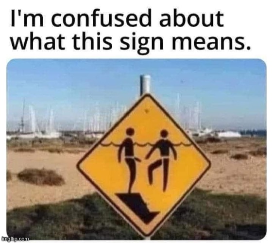 The sign | image tagged in funny signs | made w/ Imgflip meme maker