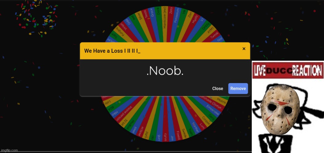 Noob was FORSAKEN. | made w/ Imgflip meme maker