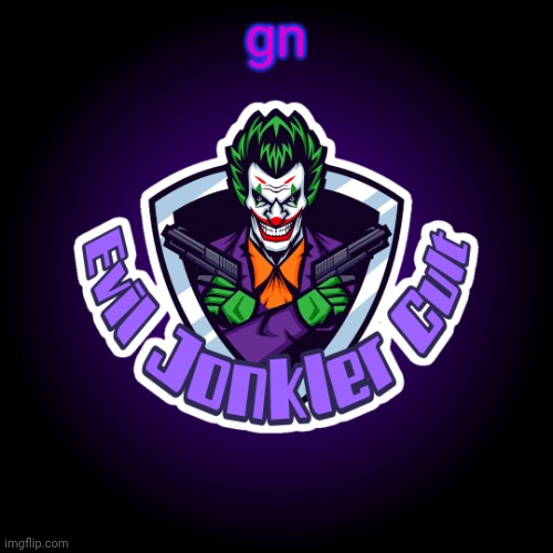 Evil Jonkler Cult v2 | gn | image tagged in evil jonkler cult v2 | made w/ Imgflip meme maker