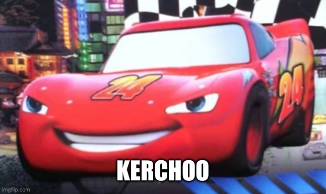 Cursed Lightning McQueen | KERCHOO | image tagged in cars,cursed image,funny memes | made w/ Imgflip meme maker