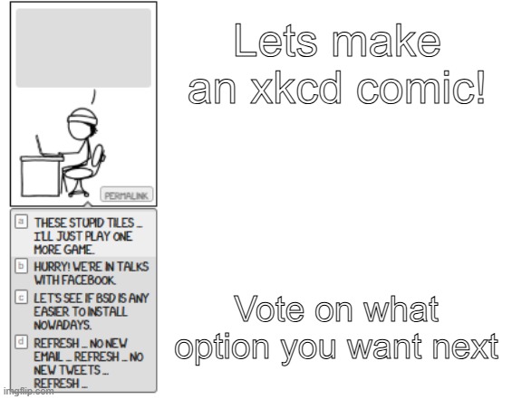 Lets make an xkcd comic | Lets make an xkcd comic! Vote on what option you want next | image tagged in xkcd,comics | made w/ Imgflip meme maker