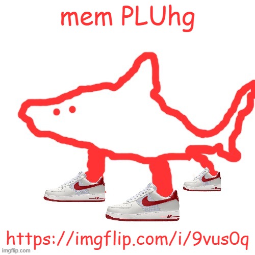 https://imgflip.com/i/9vus0q | mem PLUhg; https://imgflip.com/i/9vus0q | image tagged in tralalero tralala | made w/ Imgflip meme maker