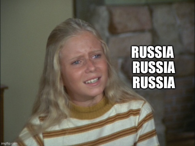 marcia marcia marcia | RUSSIA 
RUSSIA
RUSSIA | image tagged in marcia marcia marcia | made w/ Imgflip meme maker