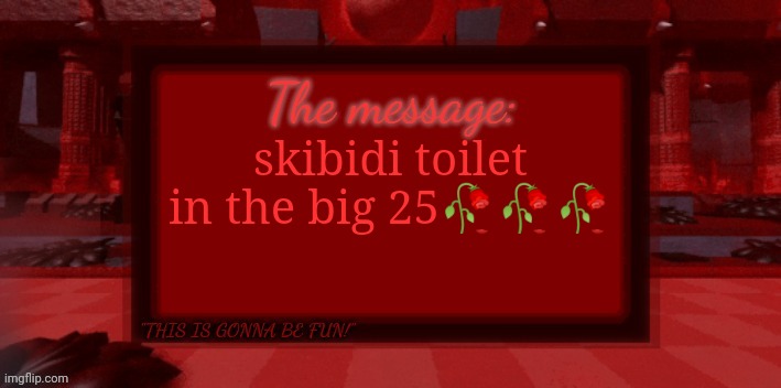 The war already ended, now shut up | skibidi toilet in the big 25🥀🥀🥀 | image tagged in the blight is coming | made w/ Imgflip meme maker