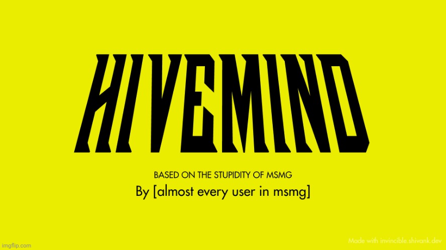 Hivemind | image tagged in hivemind | made w/ Imgflip meme maker