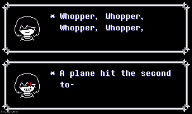 Deltarune tommorow shitpost #1 (HAH I APPROVED IT FIRST -Lego) (I was posting multiple images at once, Lego -FTM) | made w/ Imgflip meme maker
