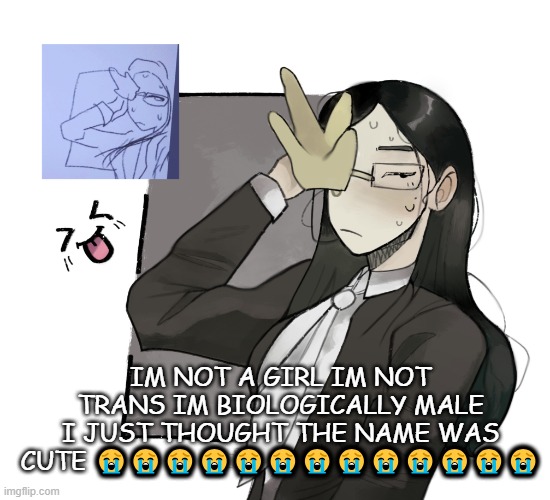 coral glasses idk (made by VixenHOLO on ngrounds) | IM NOT A GIRL IM NOT TRANS IM BIOLOGICALLY MALE I JUST THOUGHT THE NAME WAS CUTE 😭😭😭😭😭😭😭😭😭😭😭😭😭 | image tagged in coral glasses idk made by vixenholo on ngrounds | made w/ Imgflip meme maker