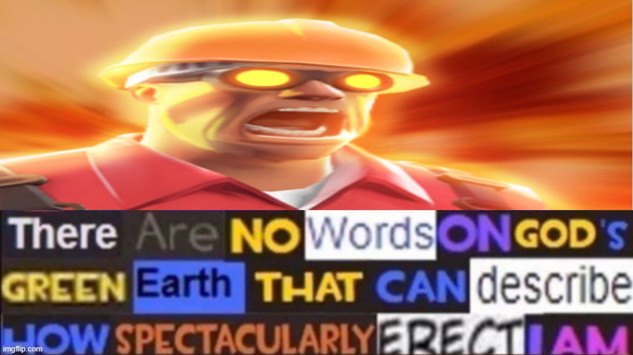 first meme in like four months damn | image tagged in memes,fun stream,tf2 | made w/ Imgflip meme maker
