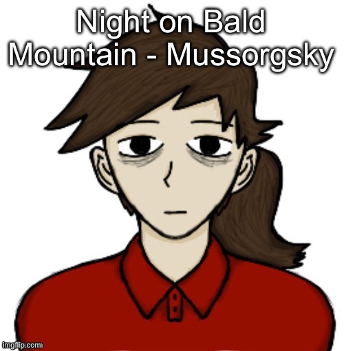 Anhedonia | Night on Bald Mountain - Mussorgsky | image tagged in anhedonia | made w/ Imgflip meme maker