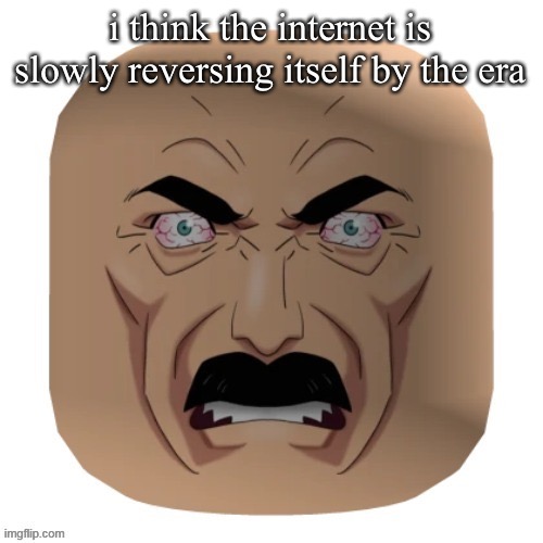 since theres jellybean roasting trending again i think we’re in 2021-2022 | i think the internet is slowly reversing itself by the era | image tagged in toe eater | made w/ Imgflip meme maker