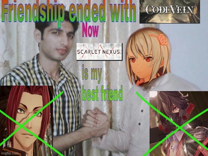 Friendship ended with code vain | image tagged in friendship ended with code vain | made w/ Imgflip meme maker
