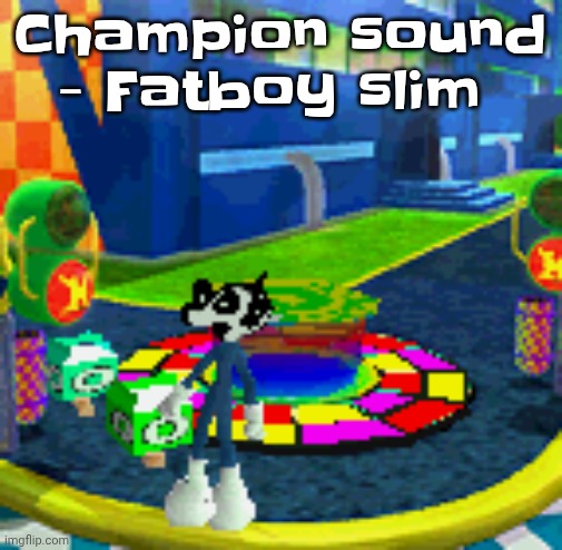 WHOAG | Champion sound - Fatboy slim | image tagged in whoag | made w/ Imgflip meme maker