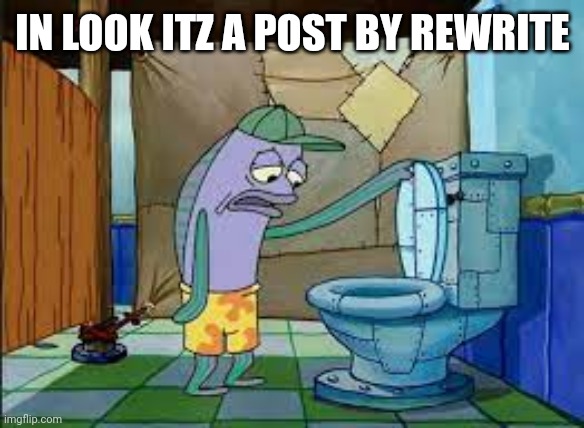Oh that's gore.. that's gore of my comfort character | IN LOOK ITZ A POST BY REWRITE | image tagged in oh that's gore that's gore of my comfort character | made w/ Imgflip meme maker