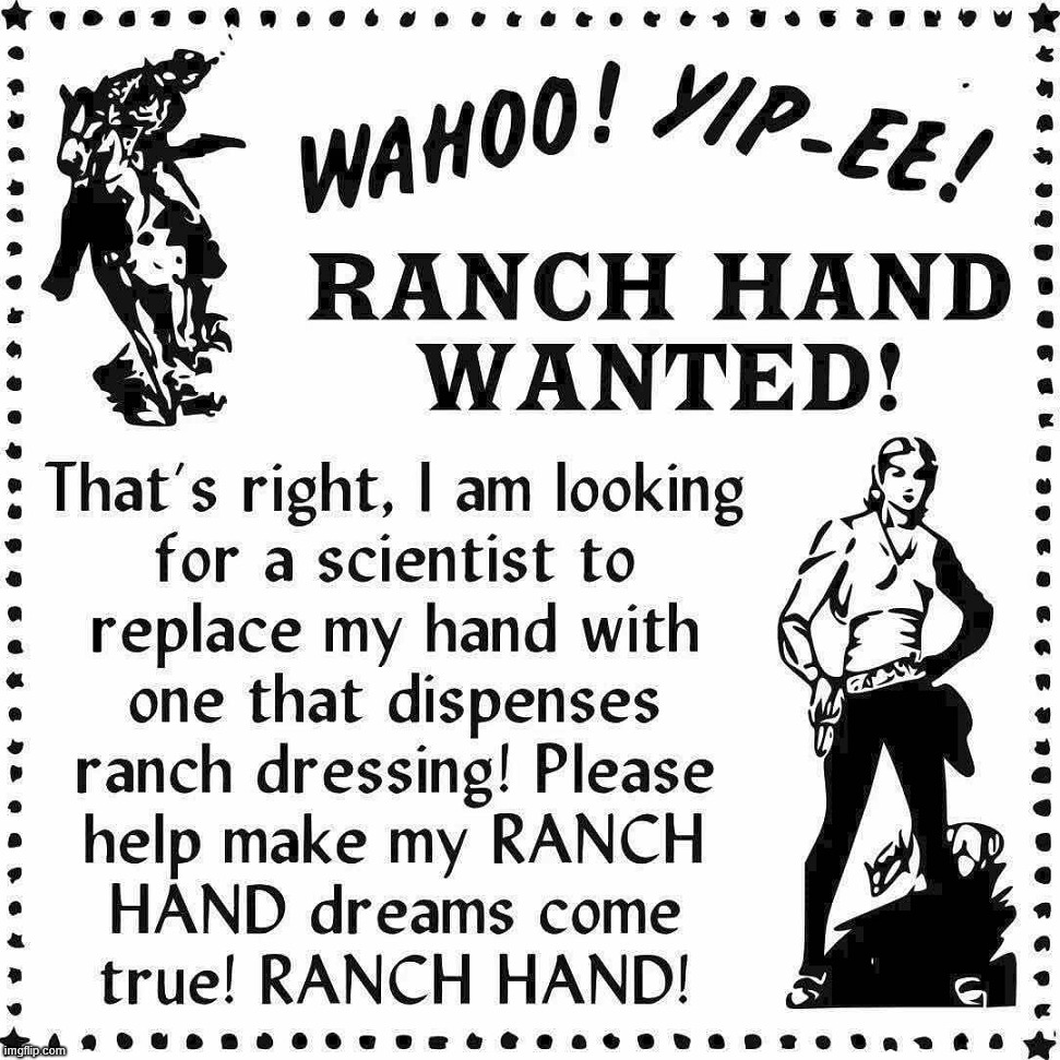 Ranch hands | image tagged in repost | made w/ Imgflip meme maker