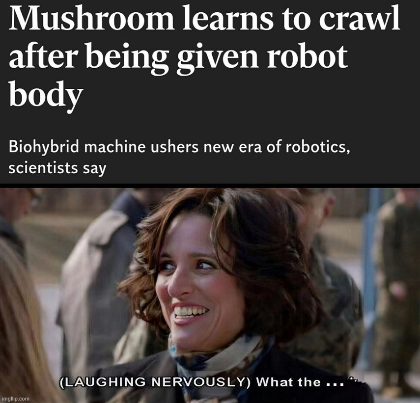 When mushrooms attack | ... | image tagged in science | made w/ Imgflip meme maker