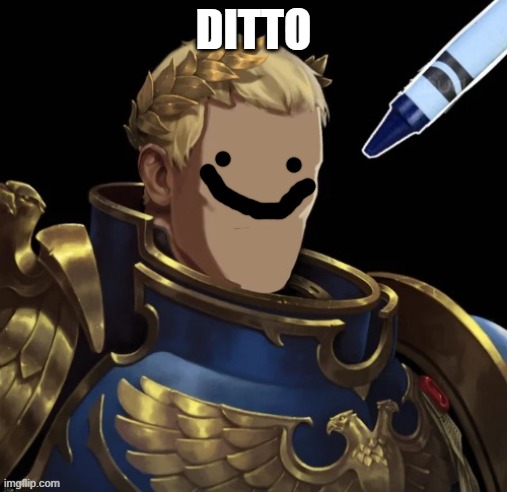 DITTO | made w/ Imgflip meme maker