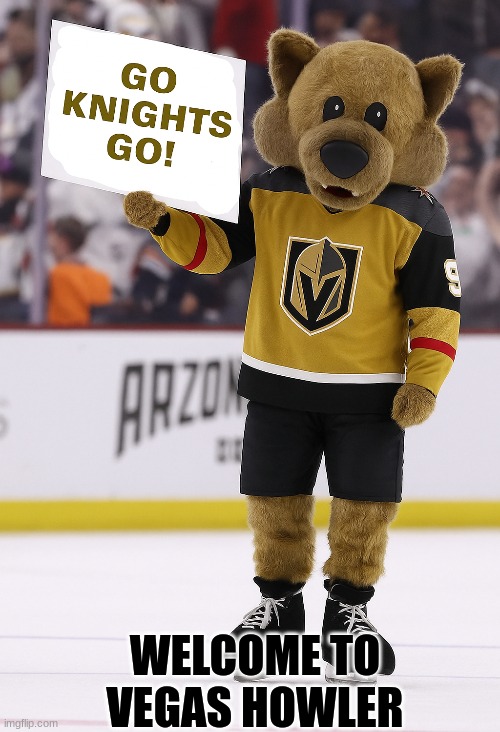 Arizona Coyotes meme | WELCOME TO VEGAS HOWLER | image tagged in memes,arizona,las vegas,nhl,ice hockey,sports | made w/ Imgflip meme maker