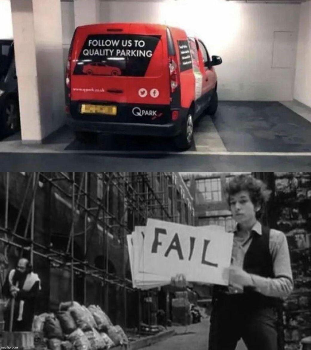 I don't think they know what is written on the back of the van | image tagged in you had one job | made w/ Imgflip meme maker