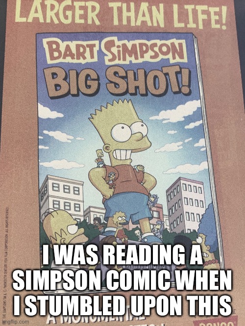 I WAS READING A SIMPSON COMIC WHEN I STUMBLED UPON THIS | made w/ Imgflip meme maker