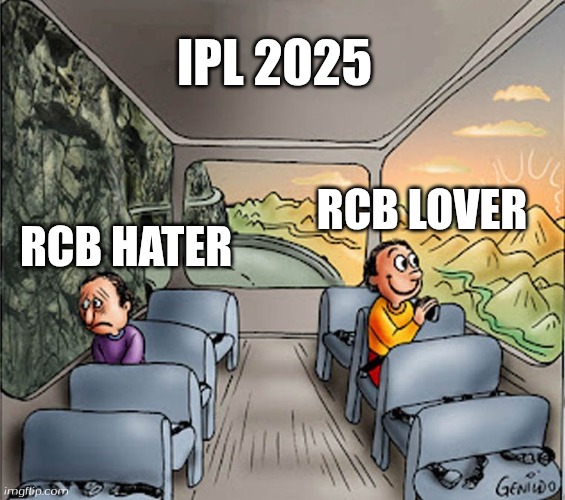 Bright Dark side | IPL 2025; RCB LOVER; RCB HATER | image tagged in bright dark side | made w/ Imgflip meme maker