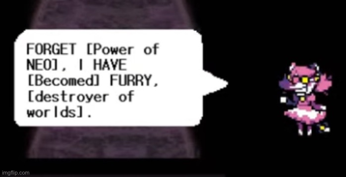 Deltarune tommorow shitpost #11 | made w/ Imgflip meme maker