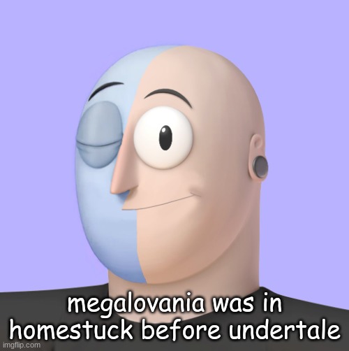 it also originates from the halloween hack of earthbound also made by toby fox | megalovania was in homestuck before undertale | image tagged in ena | made w/ Imgflip meme maker