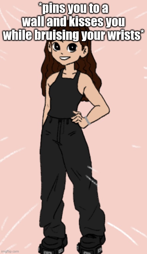 i lost a dare ._. | *pins you to a wall and kisses you while bruising your wrists* | image tagged in pixel wave | made w/ Imgflip meme maker