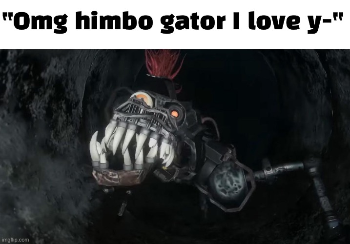 Title | “Omg himbo gator I love y-“ | image tagged in raaarrhh rrggghhh rarghfhhgfffgf grrraaarrrrrrr | made w/ Imgflip meme maker