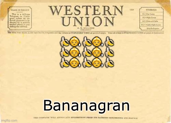Banana granny | 🍌👵, 🍌👵, 🍌
🍌👵, 🍌👵, 🍌
🍌👵, 🍌👵, 🍌; Bananagran | image tagged in telegram from western union,grandma,banana | made w/ Imgflip meme maker